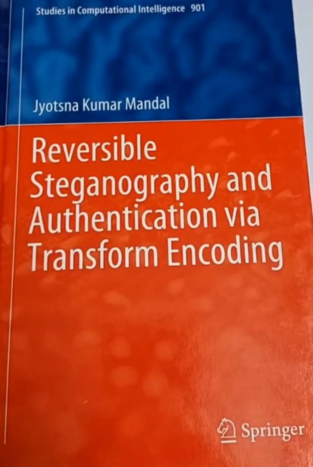 REVERSIBLE STEGANOGRAPHY AND AUTHENTICATION VIA TRANSFORM ENCODING